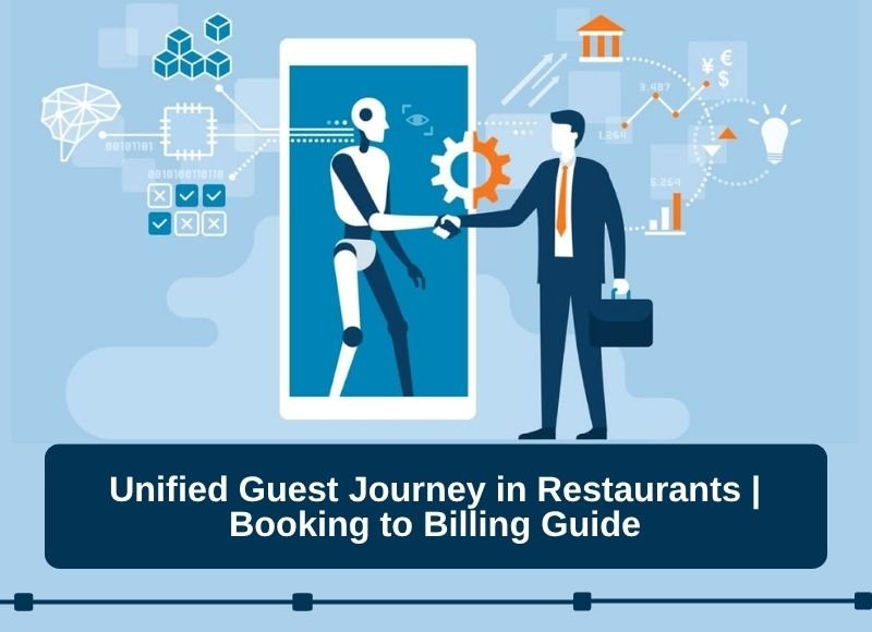 Unified Guest Journey in Restaurants Booking to Billing Guide