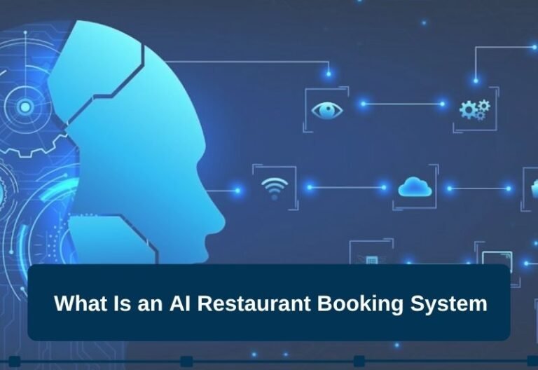 What Is an AI Restaurant Booking System?